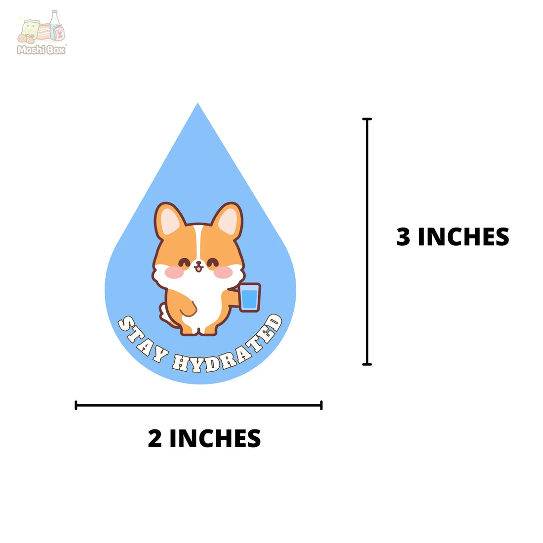 Stay Hydrated Corgi Waterproof Vinyl Sticker